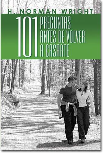 101 preguntas cruciales antes de volver a casarte (por H. Norman Wright)