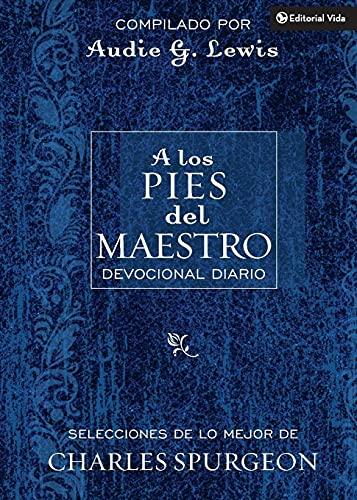 A Los Pies del Maestro: Devocional Dairio (por Spurgeon)