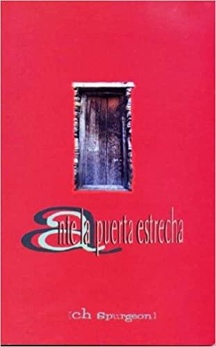 Ante la Puerta Estrecha (por Spurgeon)