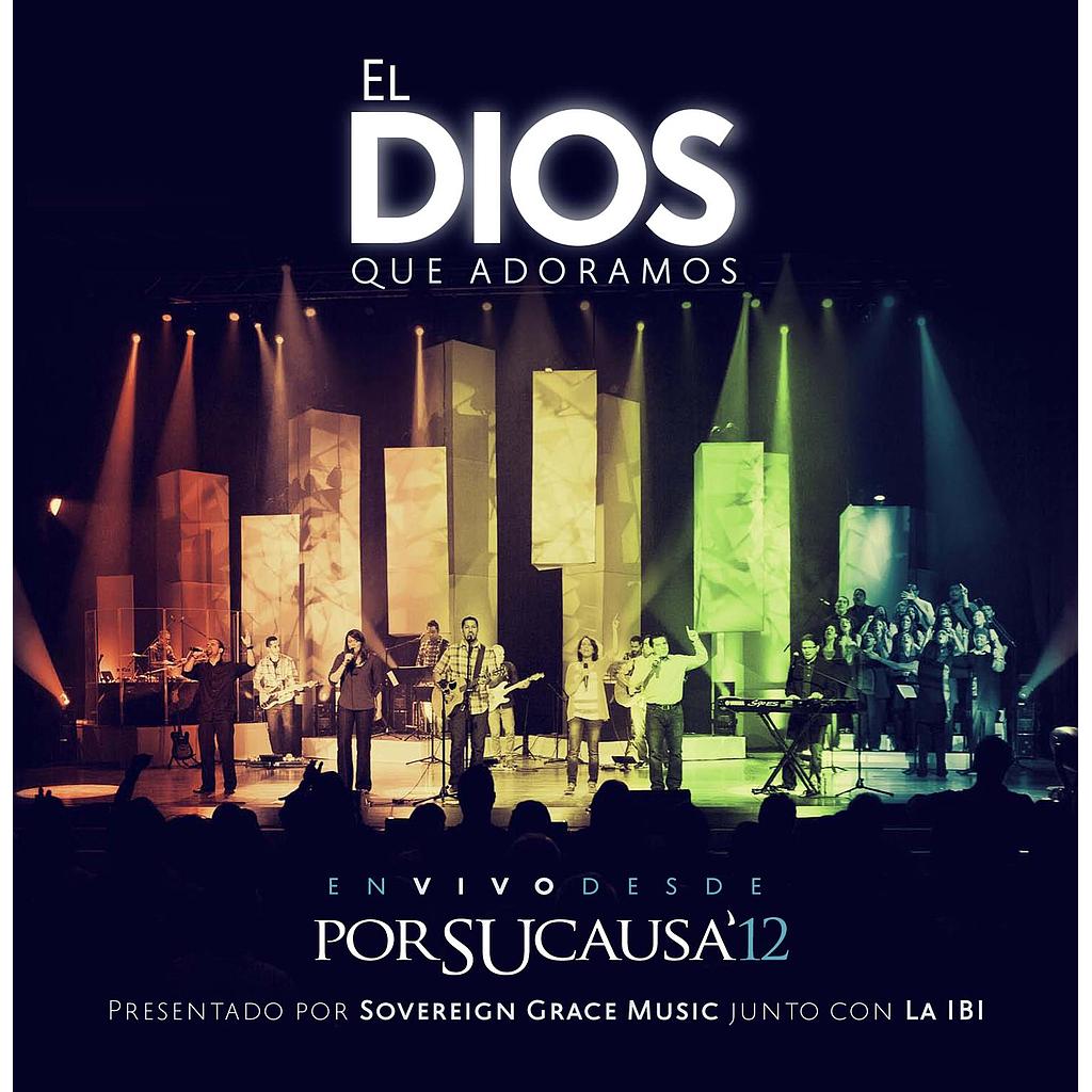 Cd El Dios que adoramos (por Adoracion IBI)
