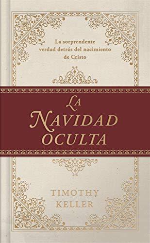La Navidad oculta (por Timothy Keller)