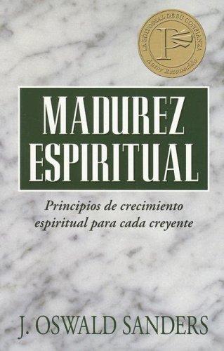 Madurez espiritual (por Oswald Sanders)