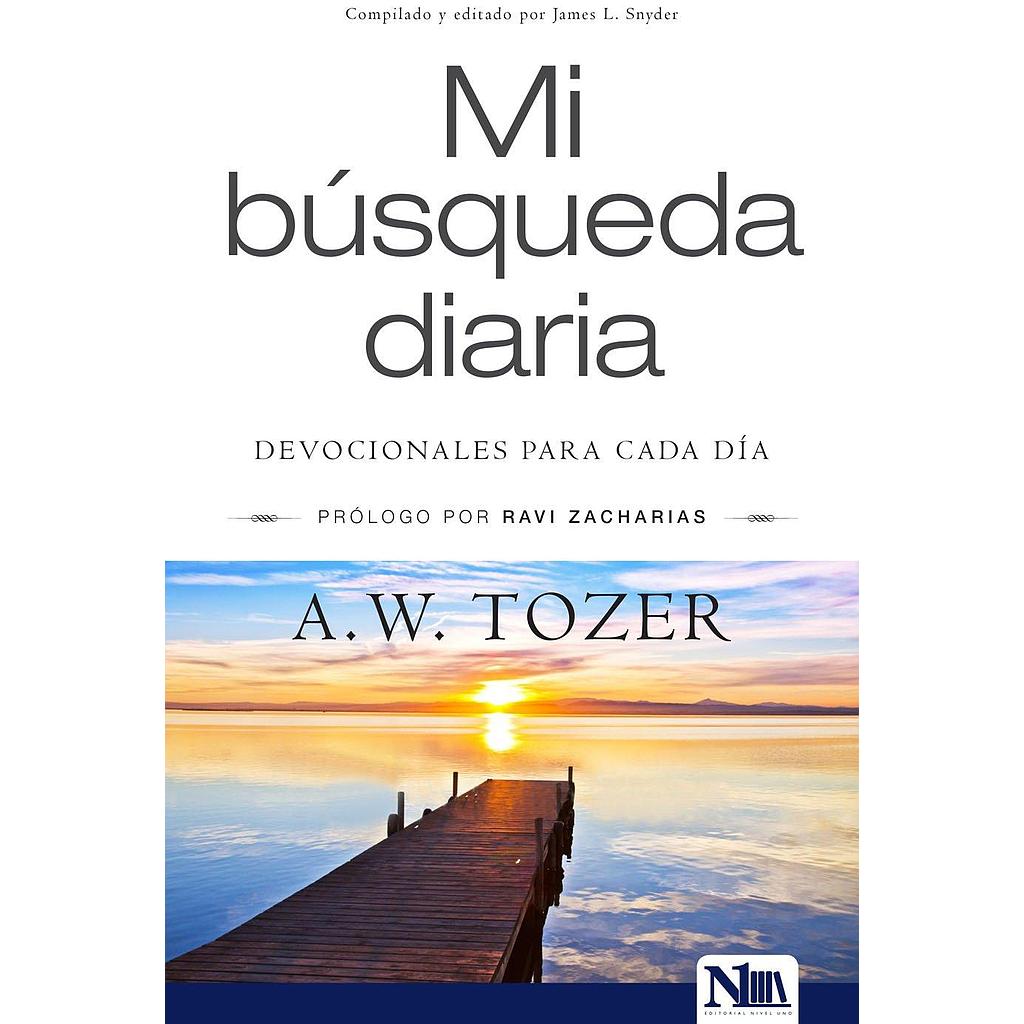 Mi Busqueda diaria - Devocionales (por A.W. Tozer)