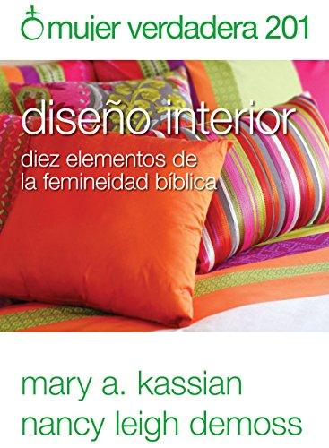 Mujer verdadera 201, diseño interior (por Mary Kassian y Nancy DeMoss)