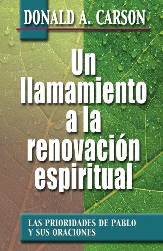 Un Llamamiento a la Renovación Espiritual (por Donald Carson)
