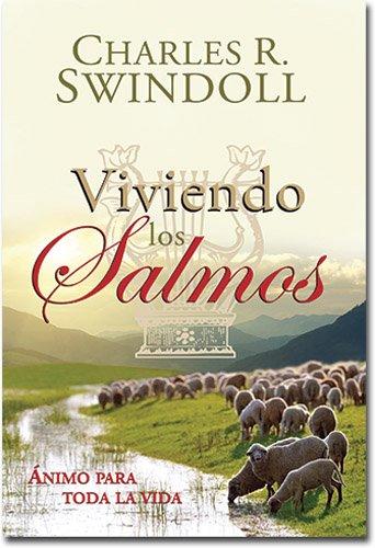 Viviendo los Salmos (por Charles Swindoll)