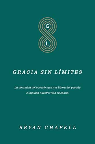 Gracia Sin limites (por 	Bryan Chapell)