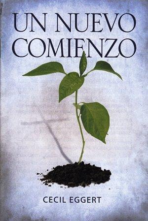 Un Nuevo comienzo -folleto (por Cecil Eggert)