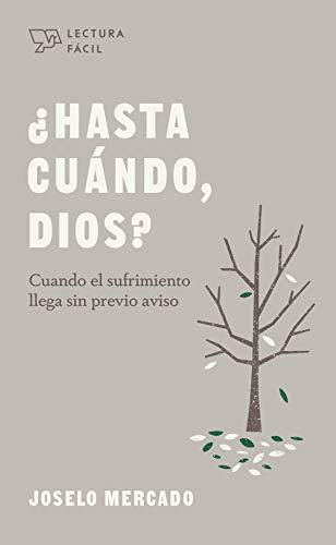 Hasta cuando Dios? -Lectura facil (por Joselo Mercado)