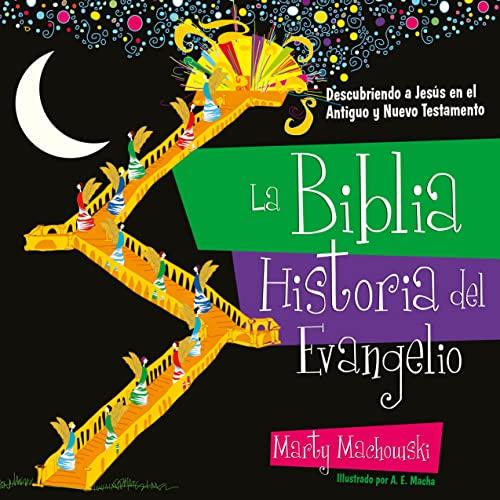 La Biblia, historia del Evangelio (por Marty Machowski)