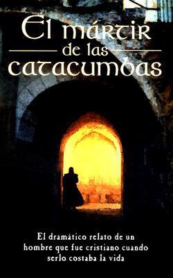 El Martir de las catacumbas (Anonimo)