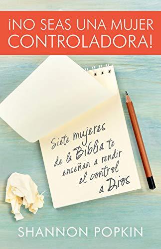 No seas una mujer controladora (por Shannon Popkin)