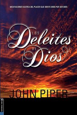 Los Deleites de Dios (por John Piper)