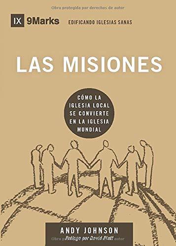Las Misiones - 9Marcas (por Andy Johnson)