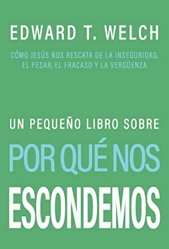 Un Pequeño libro sobre Por Que Nos Escondemos