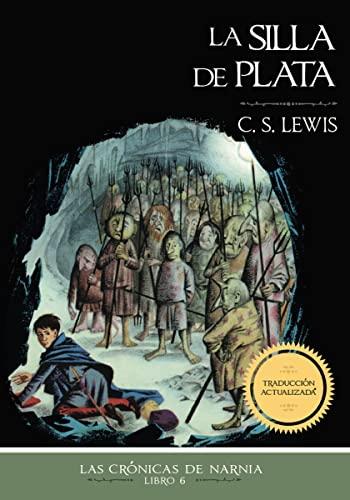 La Silla de Plata (por C.S. Lewis)