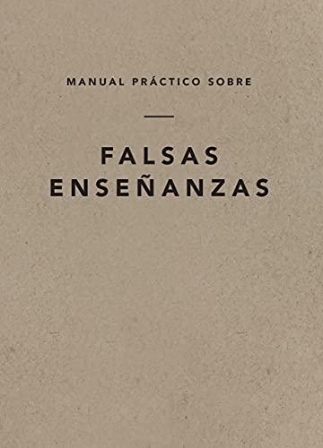 Manual practico sobre falsas enseñanzas (Ligonier)