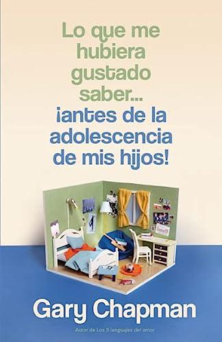 Lo que me hubiera gustado saber… ¡antes de la adolescencia de mis hijos! (por Gary Chapman)