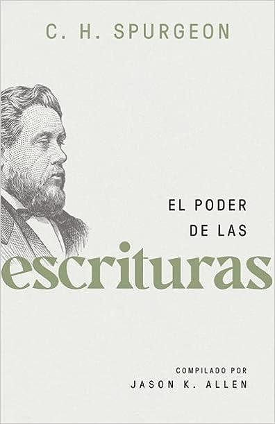 El Poder de las Escrituras (por Spurgeon)