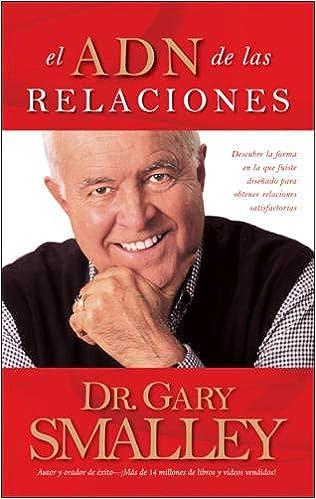 El ADN de las relaciones (por Gary Smalley)