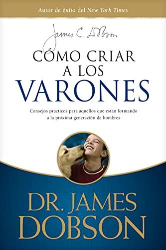 Como Criar a los varones (por James Dobson)