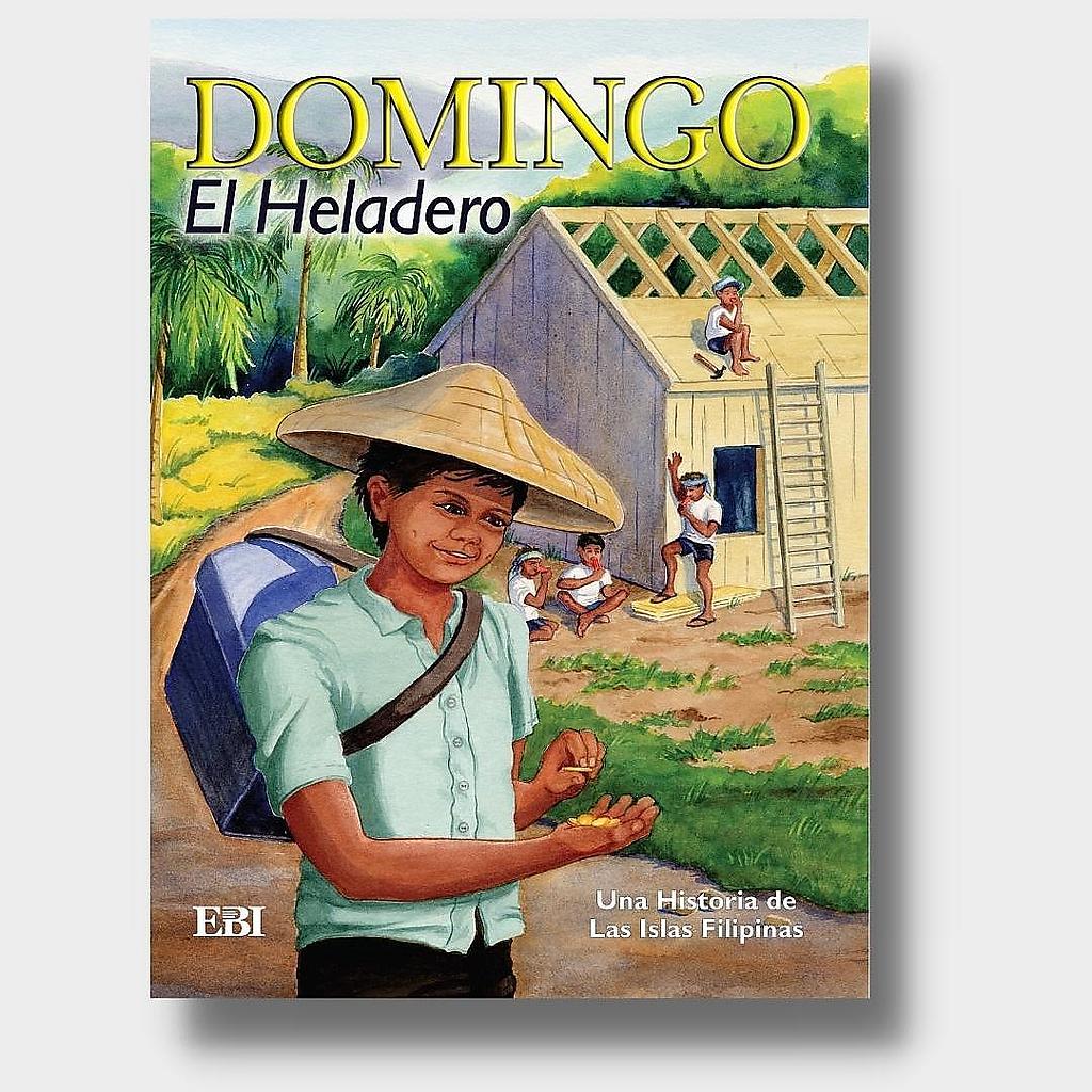 Domingo el Heladero: Una Historia de las islas filipinas