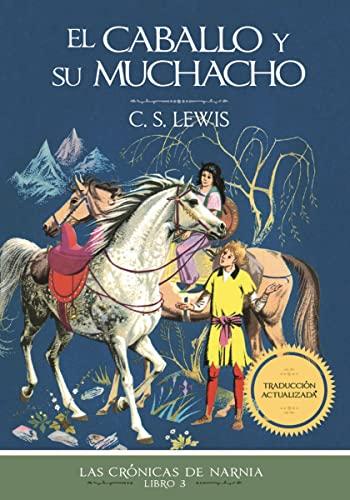 El Caballo y su muchacho (por C.S. Lewis)