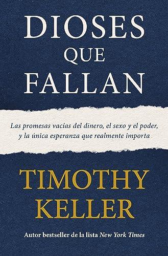 Dioses que fallan (por T. Keller)