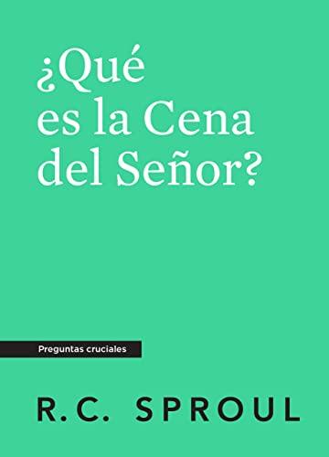 Que es la cena del Señor? Bolsillo (R.C. Sproul)