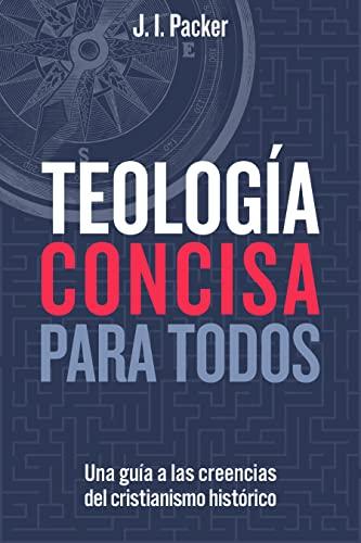 Teologia concisa para todos ( por J.I Packer)