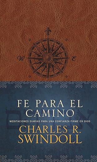 Fe para el camino: meditaciones diarias para una confianza firme en Dios (por Charles Swindoll)