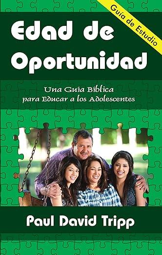 Edad de oportunidad - guia de estudio (por Paul David Tripp)