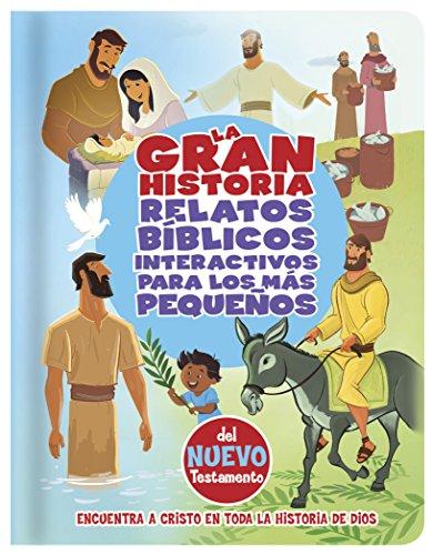La Gran Historia: Relatos Biblicos NT para pequeños