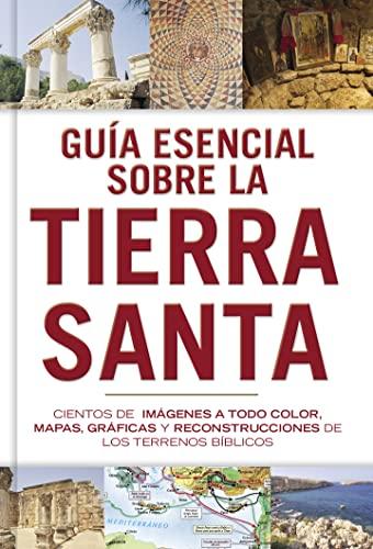 Guia esencial sobre la Tierra Santa