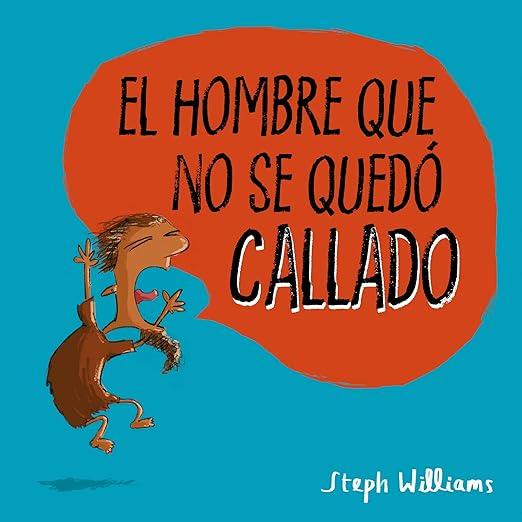 El Hombre que no se quedó callado (Steph Williams)