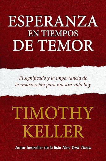 Esperanza en tiempos de Temor (Timothy Keller)