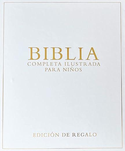 Biblia Completa Ilustrada para Niños - Edicion de Regalo
