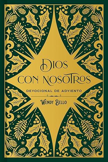 DIOS CON NOSOTROS - Devocional de Adviento (Wendy Bello)