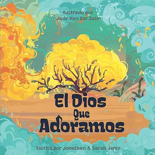 El Dios que adoramos (Jonathan Jerez y Sarah Gonzalez)